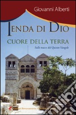 Tenda di Dio, cuore della terra libro