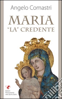 Maria «La» credente