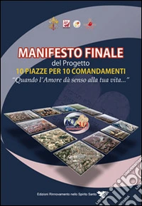 Manifesto finale del progetto 10 piazze per 10 comandamenti libro