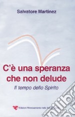 C'è una speranza che non delude libro