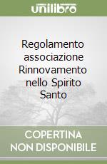 Regolamento associazione Rinnovamento nello Spirito Santo libro