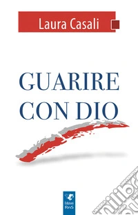 Guarire con Dio