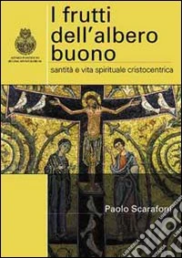 I frutti dell'albero buono libro