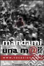 Mandami una m@il. WWW.vocazione.org libro