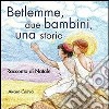 Betlemme, due bambini, una storia. Racconto di Natale libro di Correa Alvaro