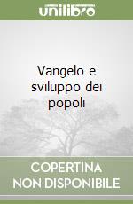 Vangelo e sviluppo dei popoli