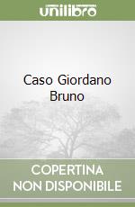 Caso Giordano Bruno libro