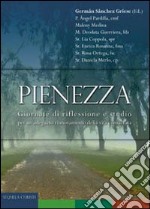 Pienezza. Giornate di riflessione e studio per un adeguato rinnovamento della vita consacrata libro