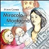 Miracolo in montagna. Racconto di Natale libro