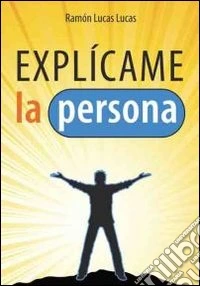 Explìcame la persona