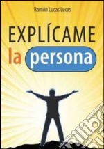 Explìcame la persona libro