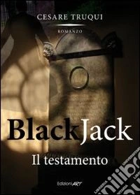 Black jack. Il testamento