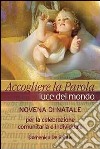 Accogliere la parola, luce del mondo. Novena di Natale per la celebrazione comunitaria e individuale libro di De Santis Domenico