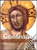 La confessione. Sorgente viva di gioia. Ediz. portoghese libro