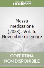 Messa meditazione - Novembre/Dicembre 2023