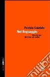 Nel linguaggio. Materiali per discipline sul confine libro