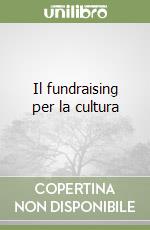 Il fundraising per la cultura