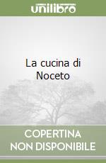 La cucina di Noceto