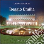 Reggio Emilia. Ediz. italiana, inglese, francese, tedesca e giapponese libro