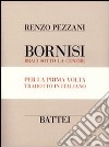 Bornisi. Braci sotto la cenere. Testo parmigiano e italiano. Ediz. numerata libro