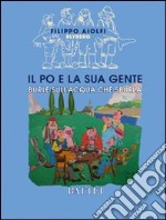 Il Po e la sua gente. Burle sull'acqua che sburla libro