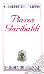 Piazza Garibaldi libro