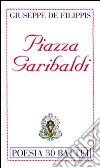 Piazza Garibaldi libro