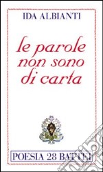 Le parole non sono di carta libro