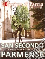 San Secondo Parmense. Storia, arte, tradizione libro