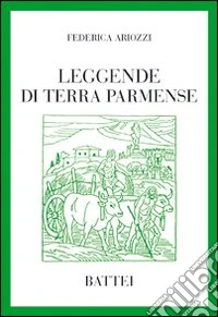 Leggende di terra parmense libro