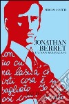 Jonathan Berret. Un uomo meraviglioso libro