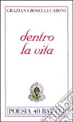 Dentro la vita