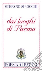 Dai luoghi di Parma libro