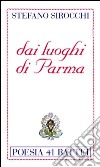 Dai luoghi di Parma libro