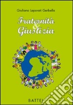 Fraternità & giustizia libro