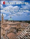 Parma proposte e progetti sul modo di abitare (1989-2011) libro