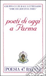 Poeti di oggi a Parma libro