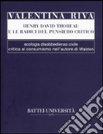 Henry David Thoreau e le radici del pensiero critico
