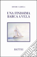 Una finissima barca a vela