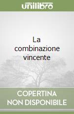 La combinazione vincente