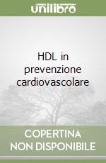 HDL in prevenzione cardiovascolare