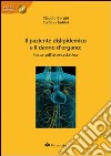 Il paziente dislipedemico e il danno d'organo. Focus sull'atervostatina. Con CD-ROM libro di Borghi Claudio Taddei Stefano