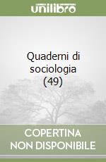 Quaderni di sociologia (49) libro