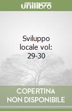 Sviluppo locale vol: 29-30 libro