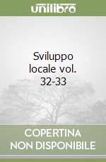 Sviluppo locale vol. 32-33 libro