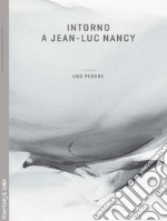 Intorno a Jean-Luc Nancy libro