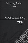 Vita libro di Luzzatto Amos