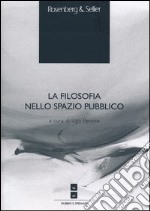 La filosofia nello spazio pubblico libro