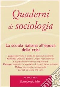 Quaderni di sociologia. Vol. 61: La scuola italiana all'epoca della crisi libro
