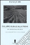 Sviluppo rurale alla prova. Dal territorio alle politiche libro